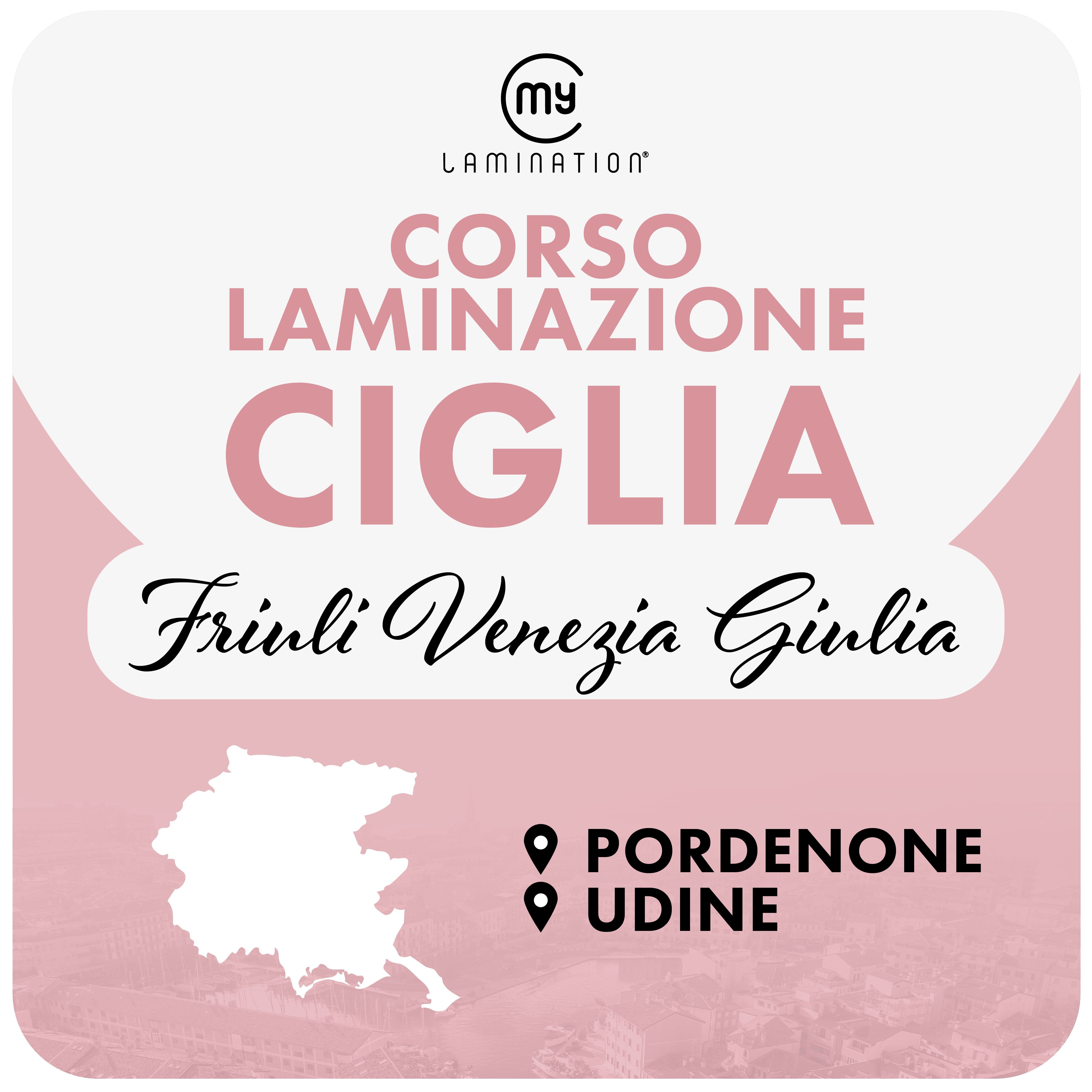 corsi di laminazione ciglia my lamination in friuli venezia giulia